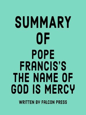 cover image of Summary of Pope Francis's the Name of God is Mercy
